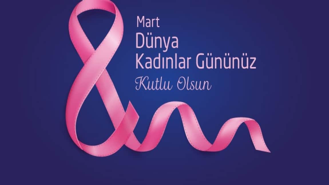 8 Mart Dünya Kadınlar Günü Etkinliği